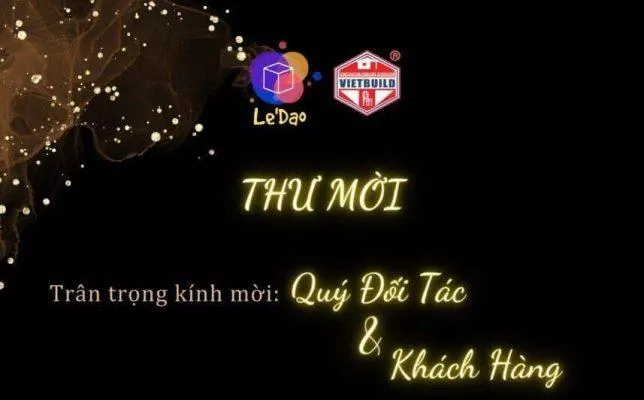 Thư Mời triển lãm quốc tế Vietbuild Tp.HCM lần I 2024 3 thu moi vietbuild 04 2024 02 ledao resin art